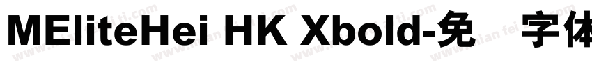 MEliteHei HK Xbold字体转换